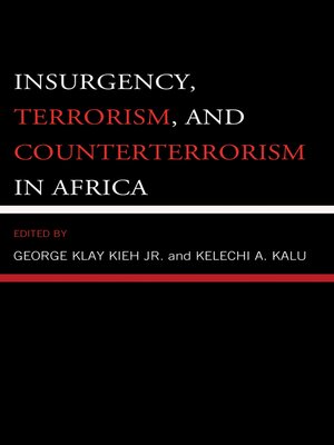 cover image of Insurgency, Terrorism, and Counterterrorism in Africa